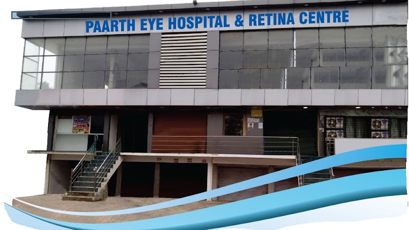 Paarth Eye Hospital and Retina Centre