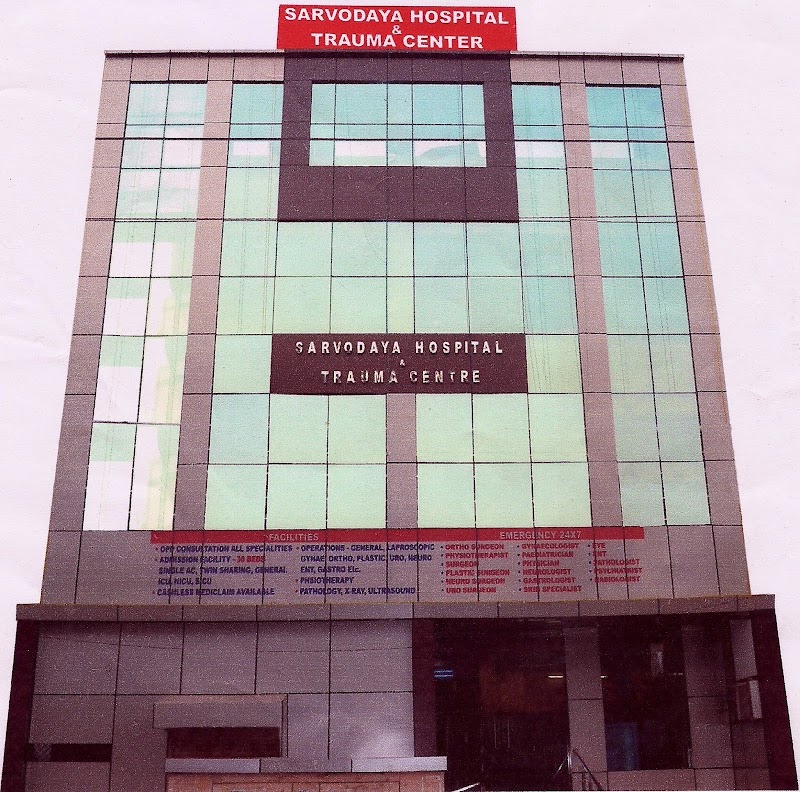 Sarvodaya Hospital & Trauma Centre